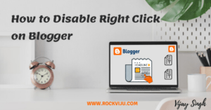 How to Disable Right Click on Blogger Blog