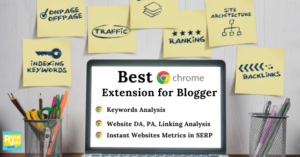 Best Chrome Extension for Blogger