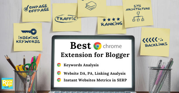 You are currently viewing Download These Top 5 Best Chrome Extension for Bloggers